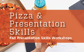Sign up for the Presentation Skills Workshop Series 