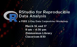 RStudio for Reproducible Data Analysis: a FREE 2-Day Data Carpentries Workshop Mar 16-17. Be sure to register.