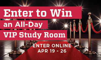 Enter to Win April 19-26 for the use of a VIP Study room before finals week.