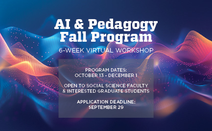 Fall AI & Pedagogy Virtual Workshop application now open