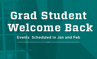 Welcome back events for grad studetns! See the schedule.